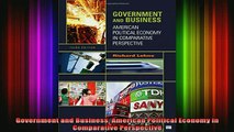 READ book  Government and Business American Political Economy in Comparative Perspective Full Free