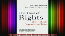 Free Full PDF Downlaod  The Cost of Rights Why Liberty Depends on Taxes Full EBook