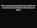 Read Book Civil & Structural Engineering Design of Reinforced Concrete Structures Review for