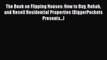 Download The Book on Flipping Houses: How to Buy Rehab and Resell Residential Properties (BiggerPockets