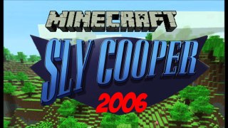 Sly Cooper 2006; A Minecraft Adventure Map - 2016 Trailer