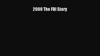 Download 2009 The FBI Story Ebook Free