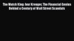 [PDF] The Match King: Ivar Kreuger The Financial Genius Behind a Century of Wall Street Scandals