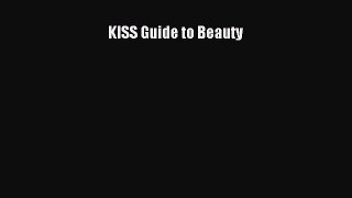 Read Books KISS Guide to Beauty ebook textbooks