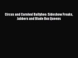 Read Circus and Carnival Ballyhoo: Sideshow Freaks Jabbers and Blade Box Queens Ebook Online