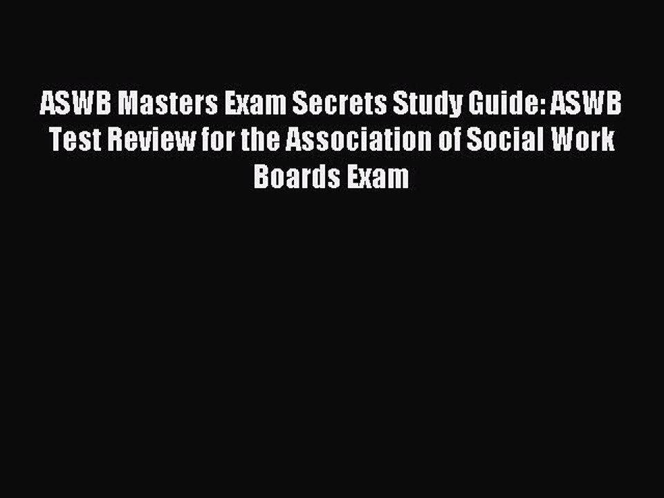 Read Book ASWB Masters Exam Secrets Study Guide: ASWB Test Review for the Association of Social