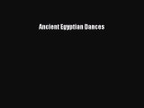 Read Ancient Egyptian Dances PDF Free