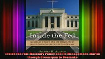 READ book  Inside the Fed Monetary Policy and Its Management Martin through Greenspan to Bernanke Full EBook