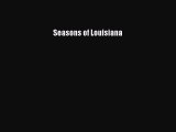 Read Books Seasons of Louisiana E-Book Free