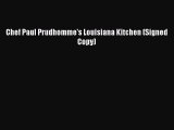 Download Books Chef Paul Prudhomme's Louisiana Kitchen (Signed Copy) E-Book Download