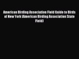 Read American Birding Association Field Guide to Birds of New York (American Birding Association