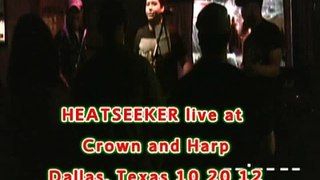 HEATSEEKER at Crown and Harp 10 19 12.mpg