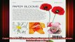 READ book  Paper Blooms 25 Extraordinary Flowers to Make for Weddings Celebrations  More Full Free