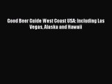 Download Books Good Beer Guide West Coast USA: Including Las Vegas Alaska and Hawaii Ebook