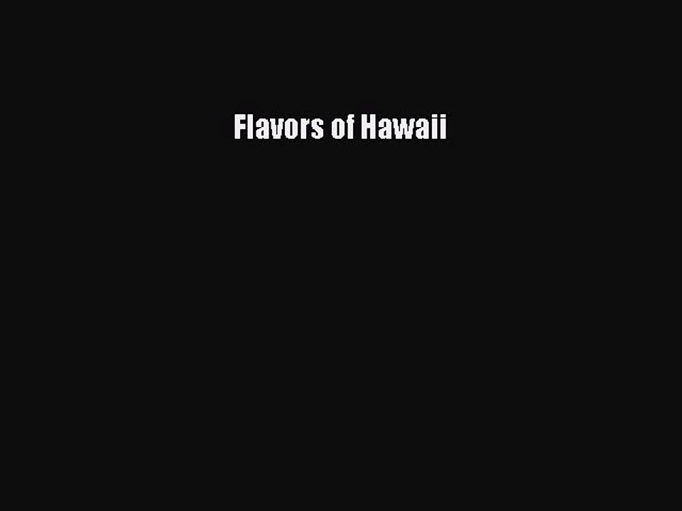 Download Books Flavors of Hawaii Ebook PDF