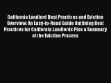 Read California Landlord Best Practices and Eviction Overview: An Easy-to-Read Guide Outlining