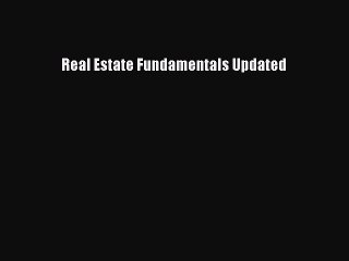 Read Real Estate Fundamentals Updated Ebook Free