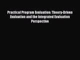 [Online PDF] Practical Program Evaluation: Theory-Driven Evaluation and the Integrated Evaluation