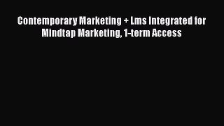 Read Contemporary Marketing + Lms Integrated for Mindtap Marketing 1-term Access Ebook Free