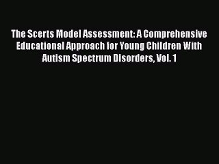 Download Books The Scerts Model Assessment: A Comprehensive Educational Approach for Young