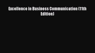 Download Excellence in Business Communication (11th Edition) PDF Online