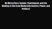 Download No Mercy Here: Gender Punishment and the Making of Jim Crow Modernity (Justice Power