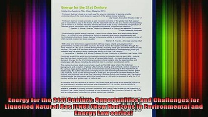 READ book  Energy for the 21st Century Opportunities and Challenges for Liquefied Natural Gas LNG Full Free