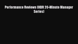 [PDF] Performance Reviews (HBR 20-Minute Manager Series)  Full EBook