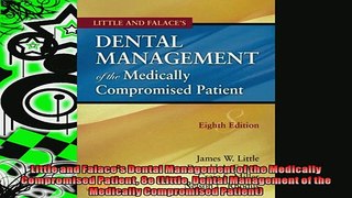 FREE DOWNLOAD  Little and Falaces Dental Management of the Medically Compromised Patient 8e Little READ ONLINE