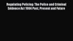 Download Regulating Policing: The Police and Criminal Evidence Act 1984 Past Present and Future
