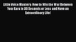 [PDF] Little Voice Mastery: How to Win the War Between Your Ears in 30 Seconds or Less and
