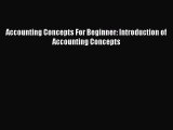 [PDF] Accounting Concepts For Beginner: Introduction of Accounting Concepts  Read Online