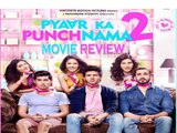 Pyar Ka Punchnama 2  Full Movie Review | Kartik Aaryan, Nushrat Bharucha  &  Sunny Singh