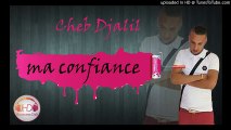 Cheb Djalil Ma Confiance 2016 ,version original 