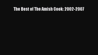 Read Books The Best of The Amish Cook: 2002-2007 E-Book Free