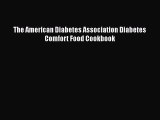 Read Books The American Diabetes Association Diabetes Comfort Food Cookbook ebook textbooks