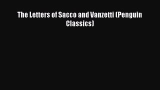Read The Letters of Sacco and Vanzetti (Penguin Classics) Ebook Free