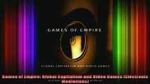 Free Full PDF Downlaod  Games of Empire Global Capitalism and Video Games Electronic Mediations Full Free