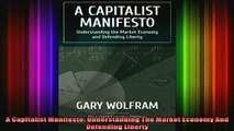 READ book  A Capitalist Manifesto Understanding The Market Economy And Defending Liberty Full EBook