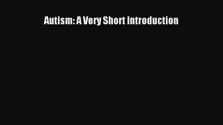 Read Books Autism: A Very Short Introduction E-Book Free