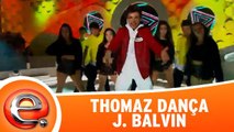 Thomaz dança J. Balvin!