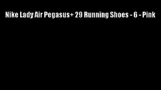 Nike Lady Air Pegasus+ 29 Running Shoes - 6 - Pink