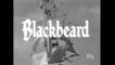 The Buccaneers-Blackbeard-Classic TV Series:  Pirates & Privateers