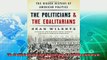 different   The Politicians and the Egalitarians The Hidden History of American Politics