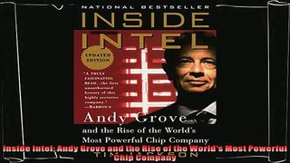 there is  Inside Intel Andy Grove and the Rise of the Worlds Most Powerful Chip Company