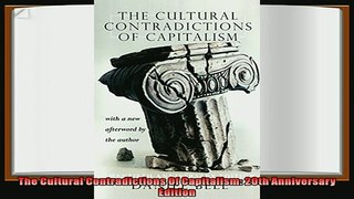 there is  The Cultural Contradictions Of Capitalism 20th Anniversary Edition