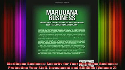 READ book  Marijuana Business Security for Your Marijuana Business Protecting Your Staff Investment Full Free
