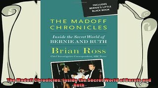 different   The Madoff Chronicles Inside the Secret World of Bernie and Ruth