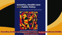 FREE DOWNLOAD  Genetics Health Care and Public Policy An Introduction to Public Health Genetics  FREE BOOOK ONLINE