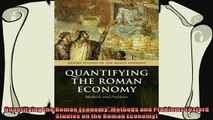 there is  Quantifying the Roman Economy Methods and Problems Oxford Studies on the Roman Economy